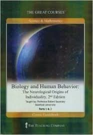 Biology and Human Behavior: The Neurological Origins of Individuality