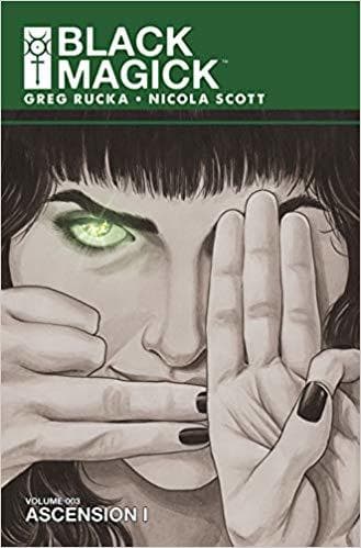 Black Magick, Vol. 3: Ascension I