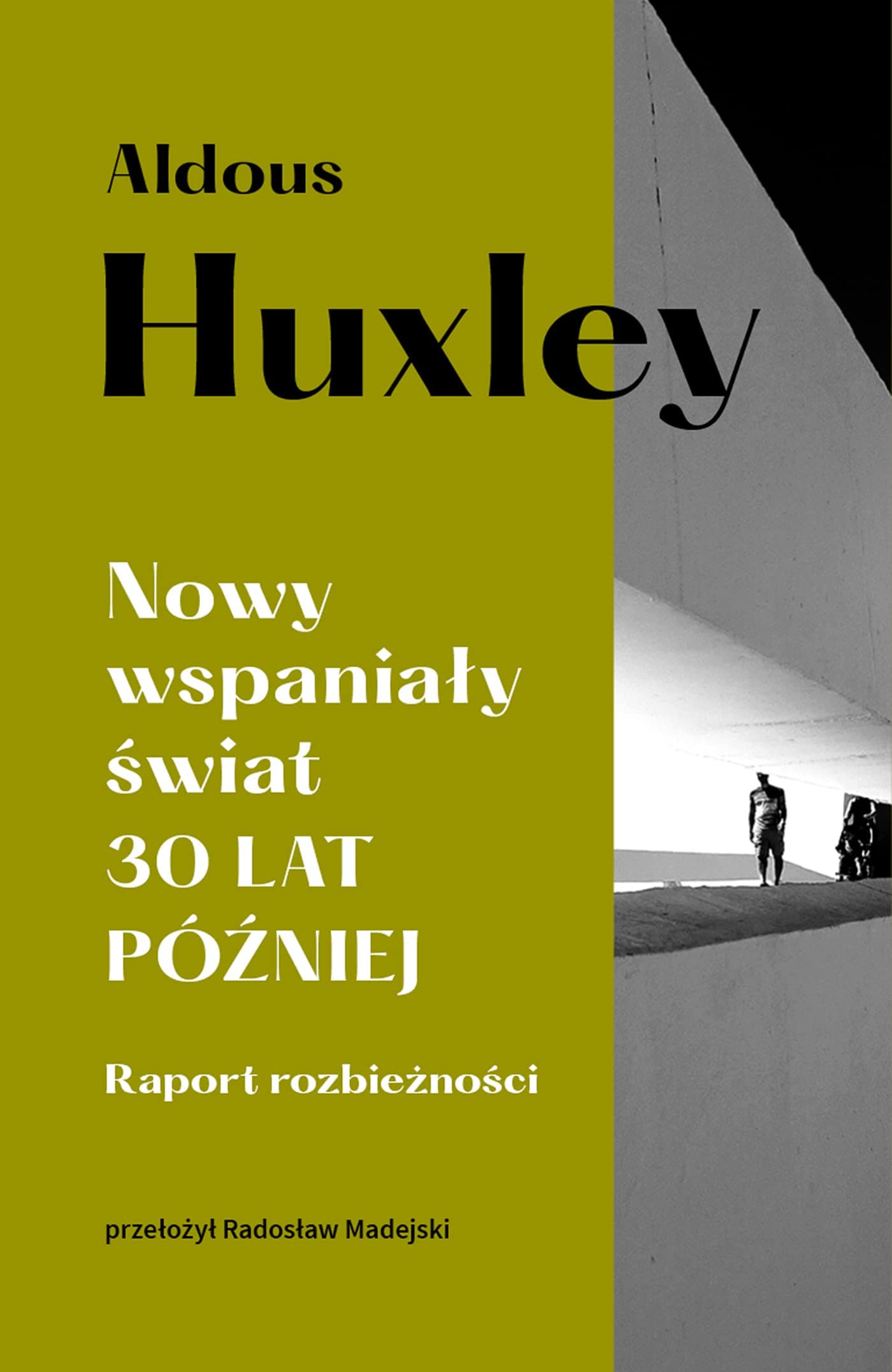 Nowy wspaniały świat 30 lat później. Raport rozbieżności