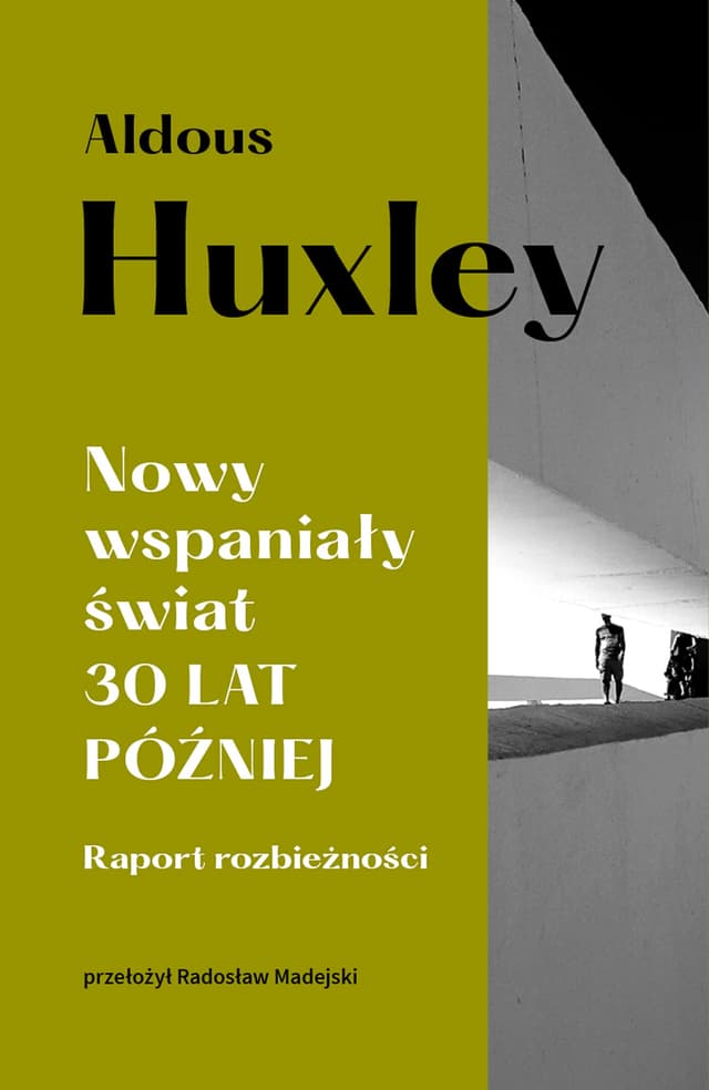 Nowy wspaniały świat 30 lat później. Raport rozbieżności