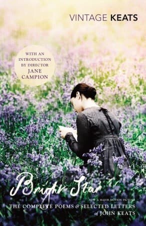 Bright Star: The Complete Poems & Selected Letters of John Keats