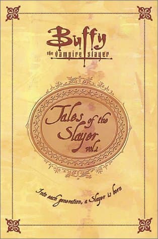 Buffy the Vampire Slayer: Tales of the Slayer, Vol. 1