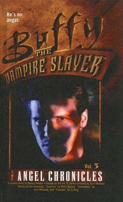 Buffy the Vampire Slayer: The Angel Chronicles, Vol. 3