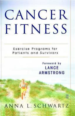 Cancer Fitness: Exercise Programs for Patients and Survivors