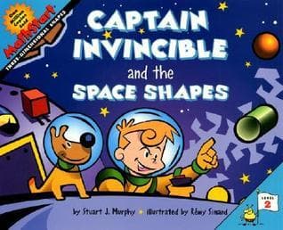 Captain Invincible and the Space Shapes: A Fun MathStart Story About Teaching 3-D Shapes for Children