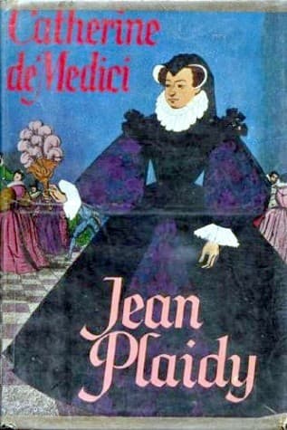 Catherine de Medici 1-3: Madame Serpent/The Italian Woman/Queen Jezebel