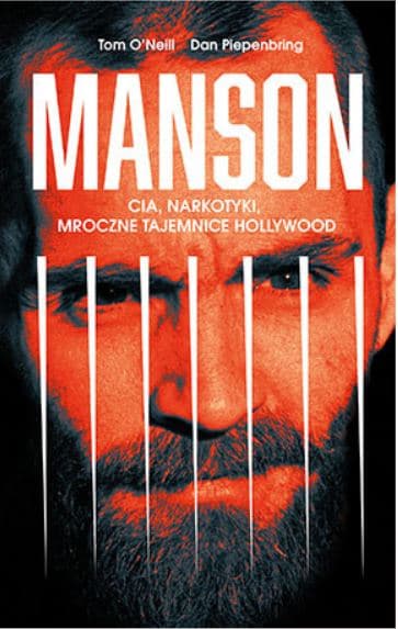 Manson. CIA, narkotyki, mroczne tajemnice Hollywood