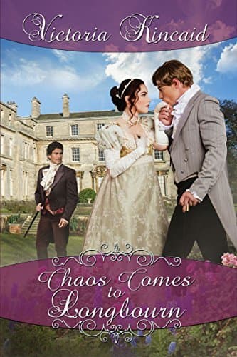 Chaos Comes to Longbourn: A Pride and Prejudice Variation