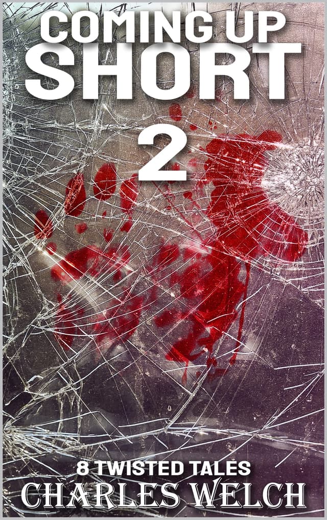 Coming Up Short 2: A Psychological Horror Series