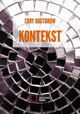 Kontekst. Eseje o wydajności, kreatywności, rodzicielstwie i polityce w XXI wieku
