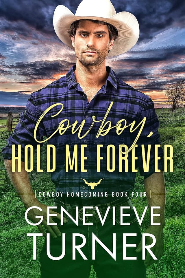 Cowboy, Hold Me Forever
