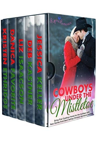 Cowboys Under the Mistletoe: Five Christmas Christian Romance Novellas