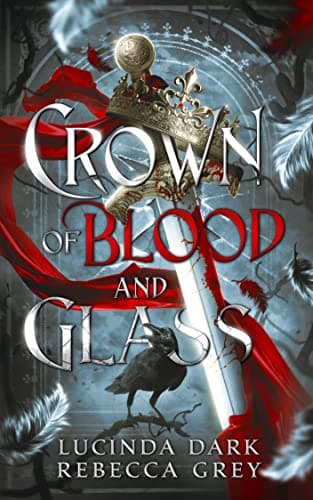 Crown of Blood and Glass