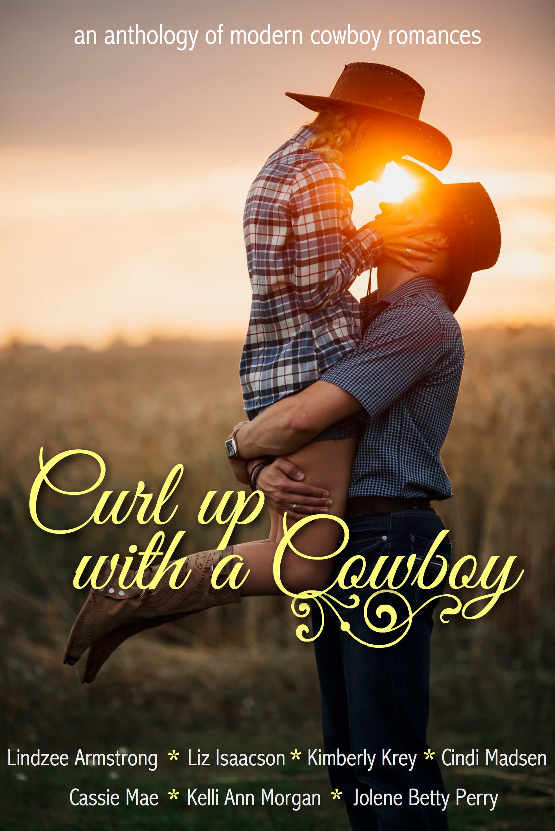 Curl Up With A Cowboy: An Anthology of Modern Cowboy Romances