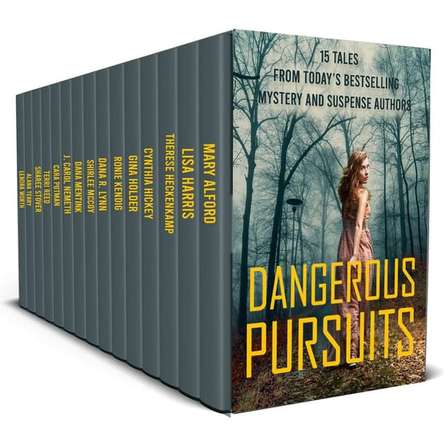 Dangerous Pursuits : 15 Stories From Today's Most Popular Mystery and Suspense Authors