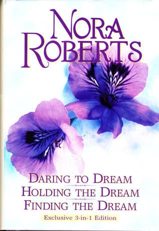 Daring to Dream / Holding the Dream / Finding the Dream