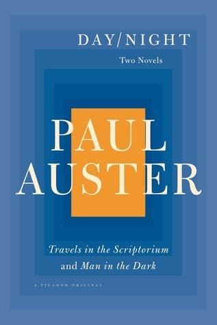 Day/Night: Two Novels: Travels in the Scriptorium and Man in the Dark