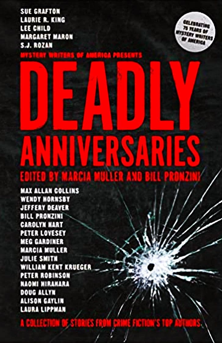 Deadly Anniversaries: A Collection of Stories from Crime Fiction's Top Authors