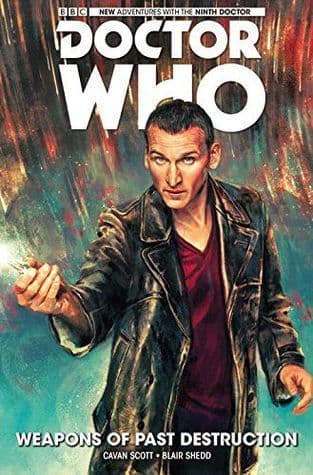 Doctor Who: The Ninth Doctor, Vol. 1: Weapons of Past Destruction