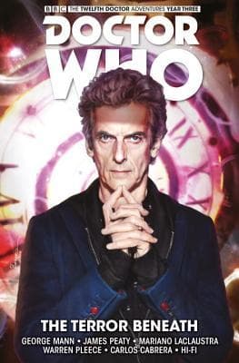 Doctor Who: The Twelfth Doctor, Time Trials Vol 1: The Terror Beneath