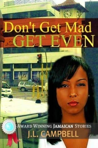 Don't Get Mad...Get Even - Short Stories Vol. 1
