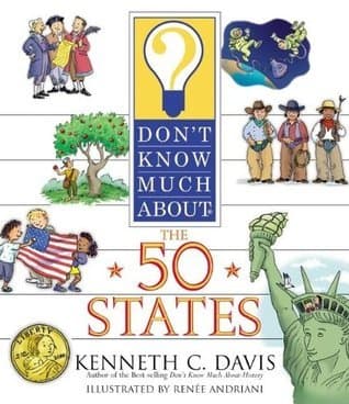 Don't Know Much About the 50 States: Amazing U.S.A. and Presidential Facts for Kids