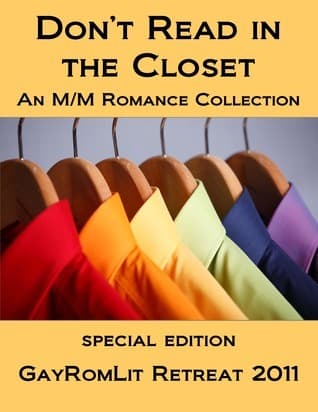Don't Read in the Closet: GayRomLit Retreat 2011 Special Edition