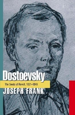 Dostoevsky: The Seeds of Revolt, 1821-1849