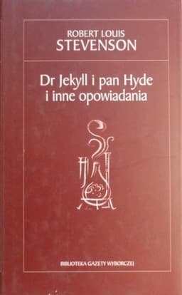 Dr Jekyll i pan Hyde i inne opowiadania