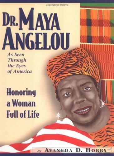 Dr. Maya Angelou : As Seen Through the Eyes of America