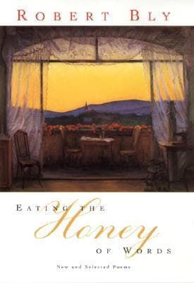 Eating the Honey of Words: New and Selected Poems – Five Decades of Powerful American Poetry with Timeless Classics