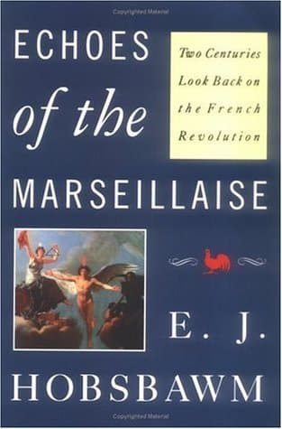 Echoes of the Marseillaise: Two Centuries Look Back on the French Revolution