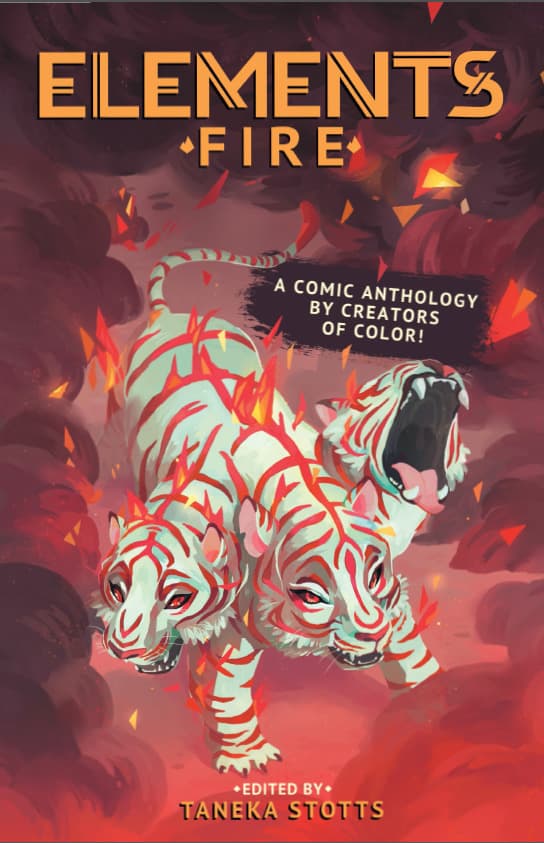 Elements: Fire A Comic Anthology by Creators of Color!