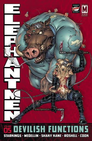 Elephantmen Volume 5: Devilish Functions