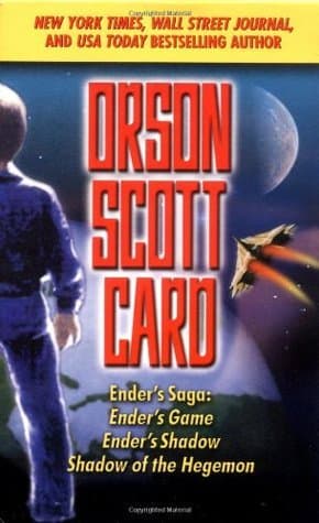 Ender's Saga: Ender's Game, Ender's Shadow, Shadow of the Hegemon