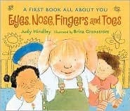 Eyes, Nose, Fingers, and Toes: A First Book All About You