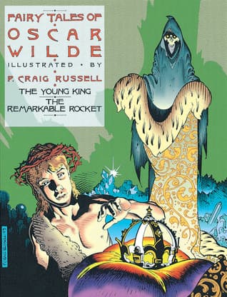 Fairy Tales of Oscar Wilde: The Young King/The Remarkable Rocket