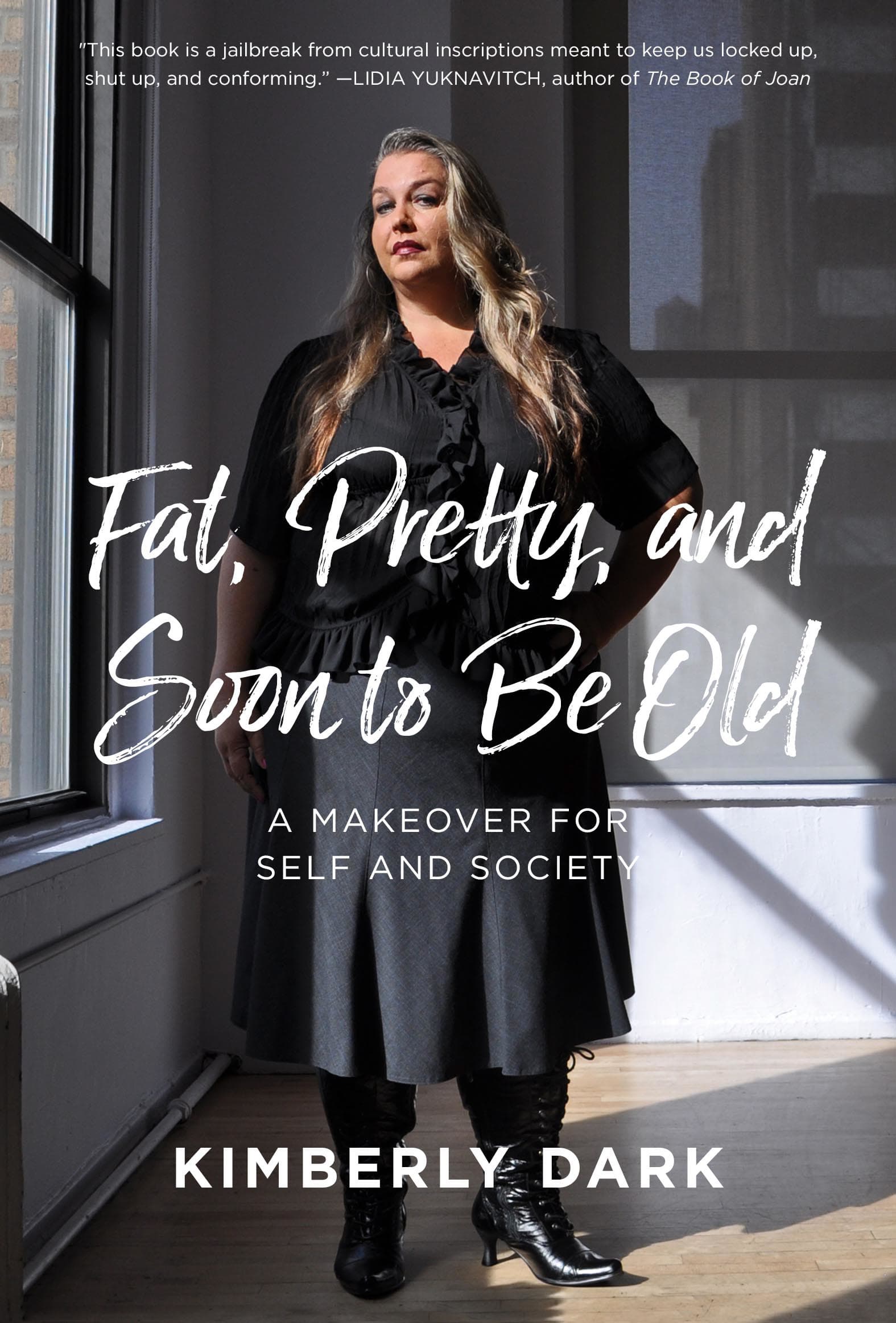 Fat, Pretty and Soon to Be Old