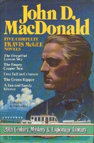 Five Complete Travis McGee Novels: A Tan and Sandy Silence/The Dreadful Lemon Sky/The Empty Copper Sea/The Green Ripper/Free Fall in Crimson