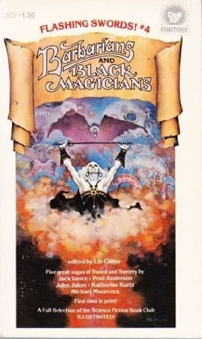 Flashing Swords! #4: Barbarians and Black Magicians