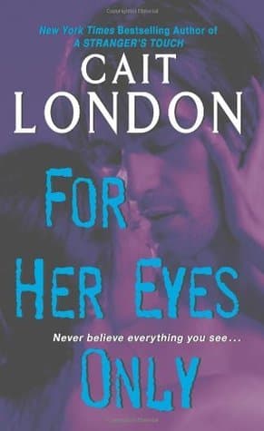 For Her Eyes Only