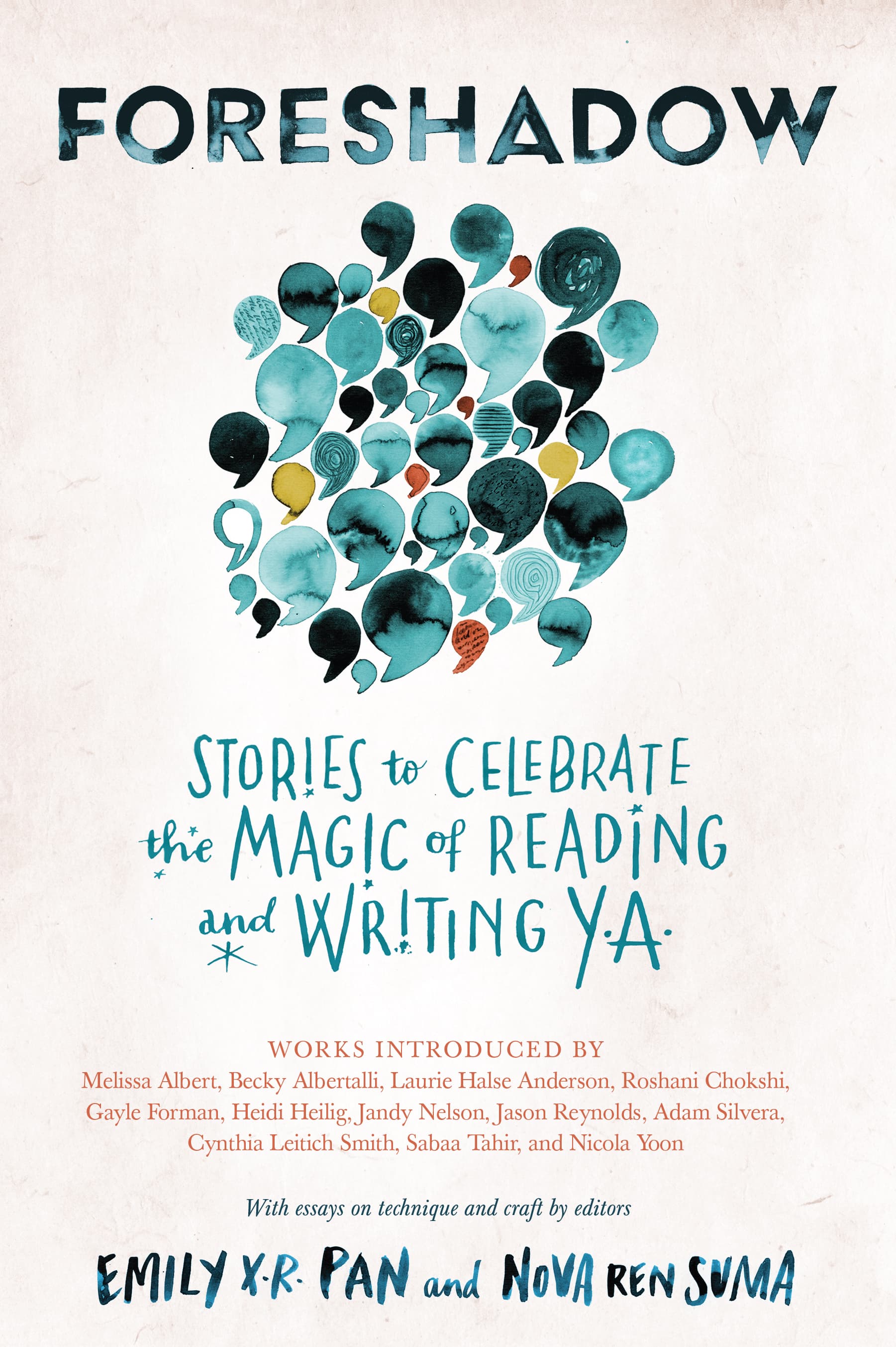 Foreshadow: Stories to Celebrate The Magic of Reading & Writing YA