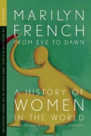 From Eve to Dawn: A History of Women in the World, Vol. 2