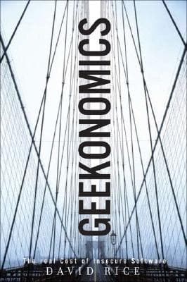Geekonomics: The Real Cost of Insecure Software
