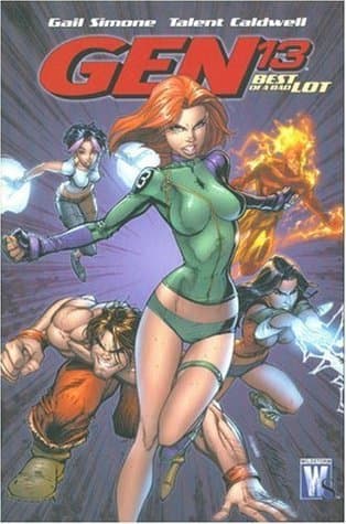 Gen¹³ Volume 1: Best of a Bad Lot