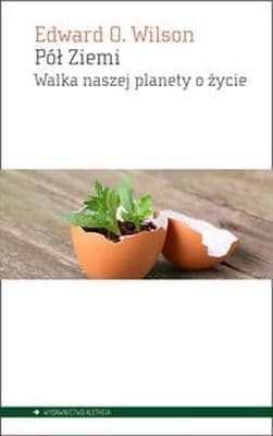 Pół Ziemi. Walka naszej planety o życie