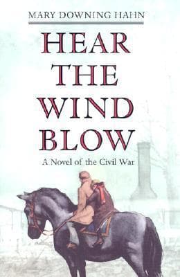 Hear the Wind Blow: A Novel of the Civil War