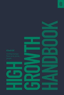 High Growth Handbook: Scaling Startups from 10 to 10,000 People
