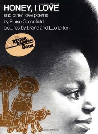 Honey, I Love and Other Love Poems: And Other Love Poems – A Reading Rainbow Poetry Collection About Everyday Childhood Joys