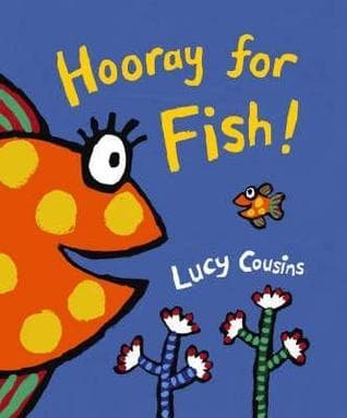 Hooray for Fish